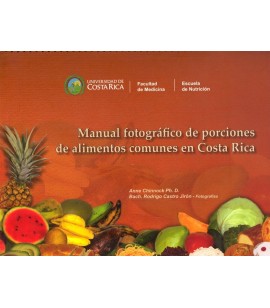 Manual fotográfico de porciones de alimentos comunes en Costa Rica Manual fotográfico de porciones de alimentos comunes en Costa Rica