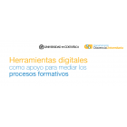 Herramientas digitales como apoyo para mediar los procesos educativos