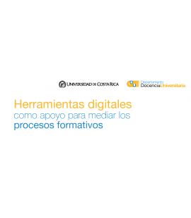 Herramientas digitales como apoyo para mediar los procesos educativos